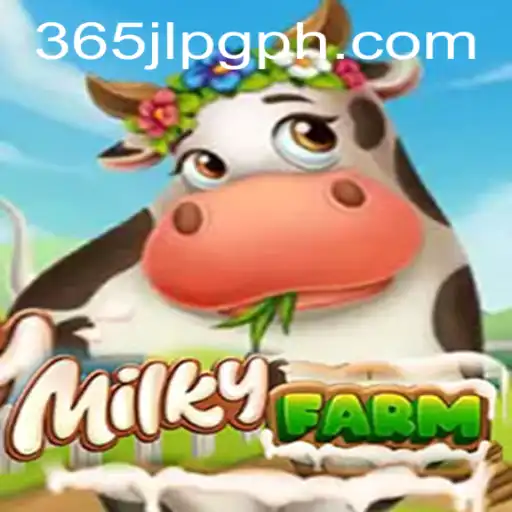 MilkyFarm: Immerse Yourself in an Enchanting Farming Adventure with 365JLPG